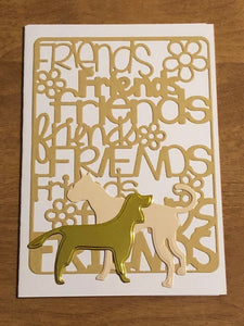 Friends Card with Dog and Cats or Hearts or Dogs Handmade Cards, 4x5.75" 10.5x15cm