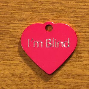 I'm Blind, Small Heart Aluminum Tag, Personalized Diamond Engraved, Pet Tag, Cat Tag, Dog Tag, ID Tag, For Bags, Collars Key Chains, IMBSH