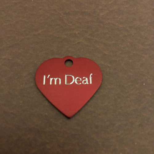 I'm Deaf, Small Heart Aluminum Tag, Personalized Diamond Engraved, Pet Tag, Cat Tag, Dog Tag, Personal ID Tag, For Collars, Key Chains IMDSH
