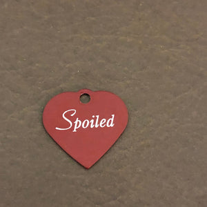 Spoiled, Small Red Heart Aluminum Tag, Personalized Diamond Engraved, Pet Tag, Cat Tag, Dog Tag, Tag For Bags, Backpacks, For Collars. SSRH