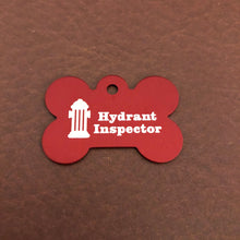 Load image into Gallery viewer, Hydrant Inspector Fire Hydrant Inspector, Large Red Bone Personalized Aluminum Tag, Diamond Engraved, Dog Tag, Puppy Tag, Tag for Dog Collar