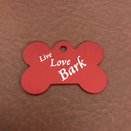 Live Love Bark, Large Red Bone, Personalized Aluminum Tag, Diamond Engraved, Dog Tag, Puppy Tag, For Puppy Collar, For Dog Collar