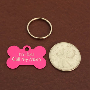 I'm lost Call my Mom, Small Bone Personalized Aluminum Tag, Diamond Engraved, Dog Tag Small Bone Tag, ID Tags, For Puppy, Dog Collar ILCMMSB
