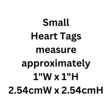 Load image into Gallery viewer, Small Heart Aluminum Tag Personalized Diamond Engraved Pet Cat Dog Human Personal ID Tag For Bags, Backpacks, Key Chains and Collars. PSH