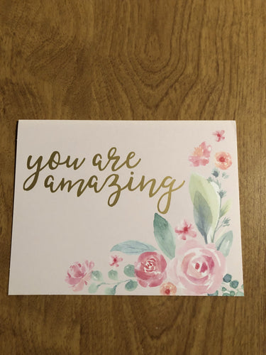 You are Amazing Flowers Blank Cards and Envelopes 6 Pack