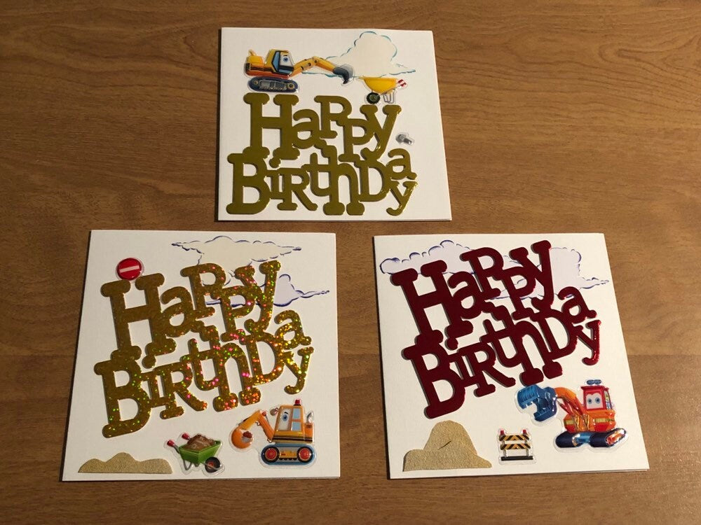 Set of Three Handmade Excavator Happy Birthday Cards 5 3/4" X 5 3/4" 14.5cm x 14.5cm