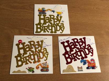 Set of Three Handmade Excavator Happy Birthday Cards 5 3/4" X 5 3/4" 14.5cm x 14.5cm