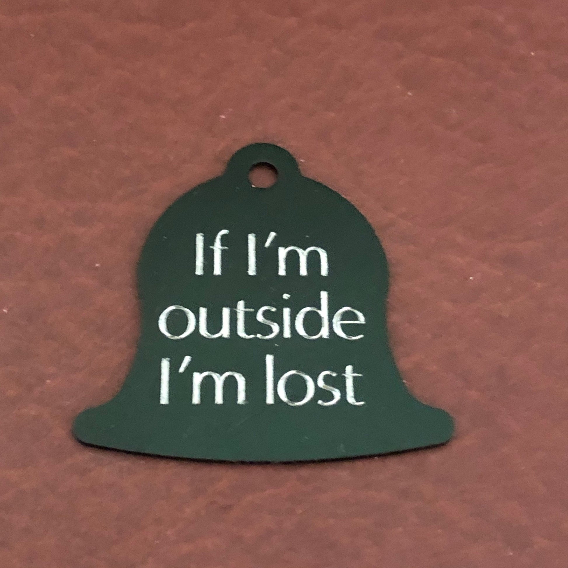 If I'm outside I'm lost Large Green Bell Personalized Aluminum Tag Diamond Engraved Dog Cat Tag ID Tag Kitty Tag Puppy Tag, Collars