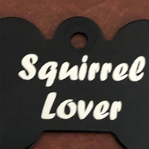 Squirrel Lover, Large Black Bone Dog Tag, Personalized Aluminum Tag, Diamond Engraved, Dog Tag, Puppy Tag, For Dog Collars, For Puppy Collar