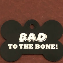 Load image into Gallery viewer, Bad To The Bone, Large Black Bone Tag, Personalized Aluminum Tag, Diamond Engraved, Dog Tag, Puppy Tag, For Dog Collar, Lost Dog ID, BTTBLBB