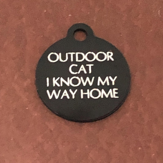 Outdoor Cat I Know My Way Home Small Circle Aluminum Tag Personalized Diamond Engraved Cat ID Tags, For Cat Collar, Lost Cat ID, OCIKMWHSC