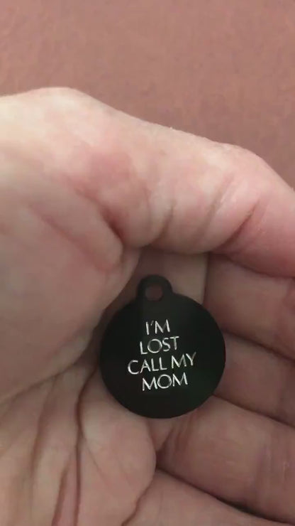 I'm Lost Call My Mom, Small Circle Aluminum Tag, Personalized Diamond Engraved Cat Tag, Cat ID Tag, Kitty Tag, For Cat Collar ILCMYSC
