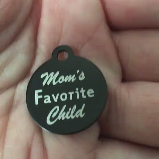 Mom's Favorite Child, Small Black Circle Aluminum Tag, Diamond Engraved, Personalized Cat Tag, Dog Tag Person ID Tag, For Dog Collar