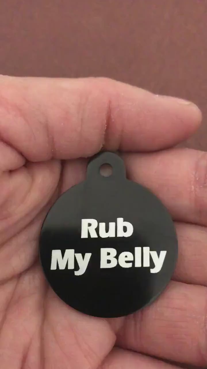 Rub My Belly, Large Circle Tag, Black Personalized Aluminum Tag, Diamond Engraved Dog Tag, Cat Tag, Puppy Tag, For Dog Collar, RMYLBCT