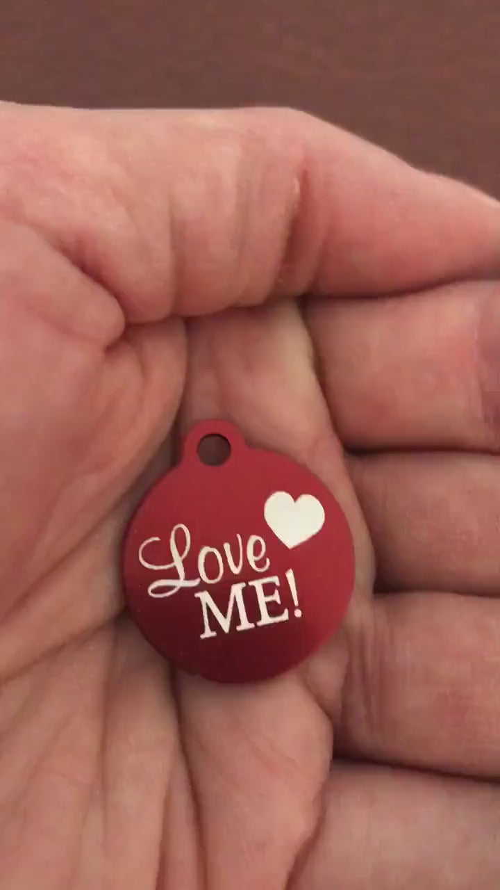Love Me! Small Red Circle Aluminum Tag, Personalized Diamond Engraved, Cat Dog Pet ID Tags For Cat collar, Dog Collar, Lost cat Lost dog id