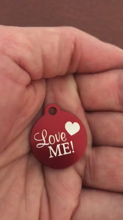 Love Me! Small Red Circle Aluminum Tag, Personalized Diamond Engraved, Cat Dog Pet ID Tags For Cat collar, Dog Collar, Lost cat Lost dog id