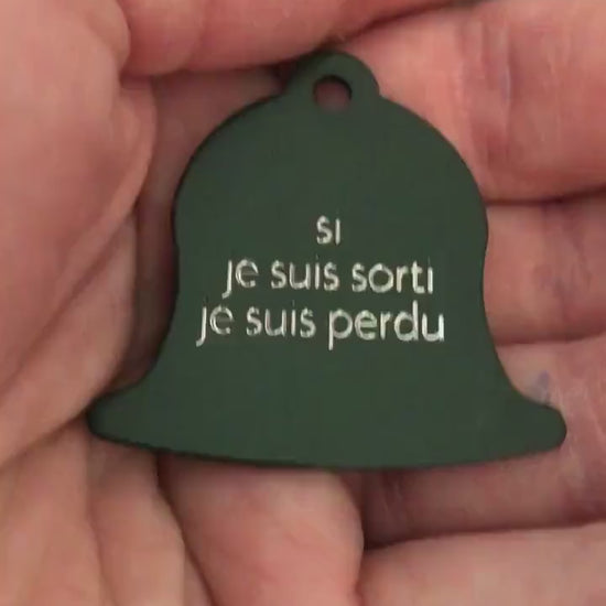 si je suis sorti je suis perdu, Large Green Bell, Personalized Aluminum Tag Diamond Engraved Dog Cat Tag ID Tag Kitty Tag Puppy Tag, Collars