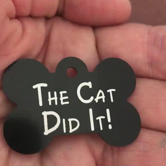 The Cat Did It!, Large Black Bone Tag, Personalized Aluminum Tag, Diamond Engraved, Dog Tag, Puppy Tag, For Dog Collar, Lost Dog ID, TCDILBB