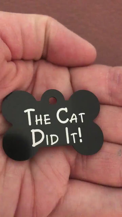 The Cat Did It!, Large Black Bone Tag, Personalized Aluminum Tag, Diamond Engraved, Dog Tag, Puppy Tag, For Dog Collar, Lost Dog ID, TCDILBB