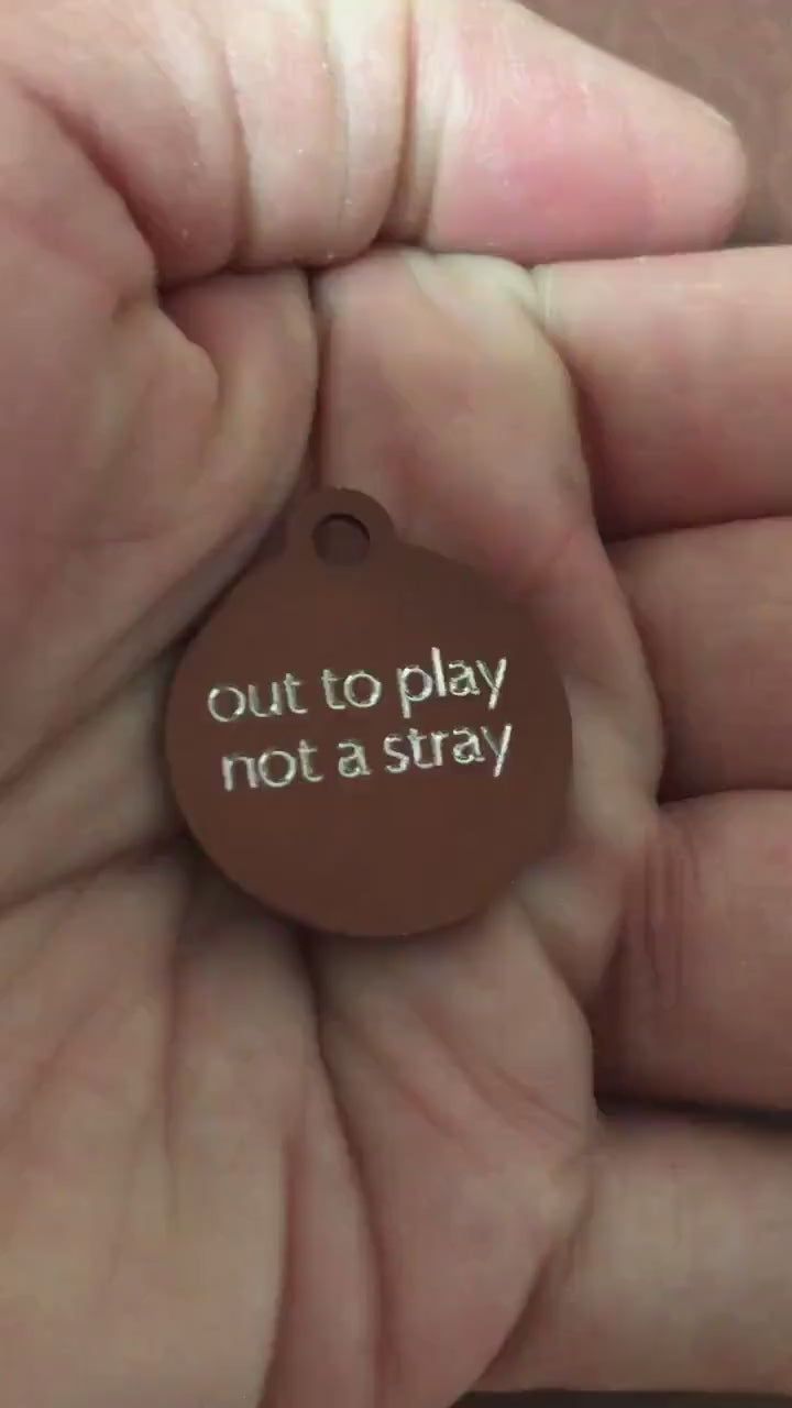 out to play not a stray, Small Circle Aluminum Tag, Personalized Diamond Engraved, Cat ID Tags, For Cat Collar, Pet id Tag, OTPSRC2