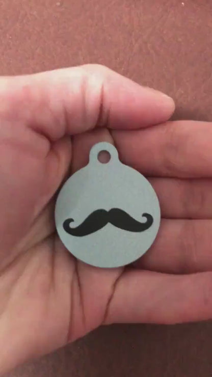 Mustache Moustache, Dog Tag, Cat Tag, Large Circle Tag, Personalized Aluminum Tag, Diamond Engraved, Puppy Tag, Kitty Tag Key chain Keychain