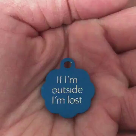 If I'm outside I’m lost, Small Blue Rosette Aluminum Tag, Personalized Diamond Engraved, Cat Tag, ID Tag, For Cat Collar, Lost Cat ID