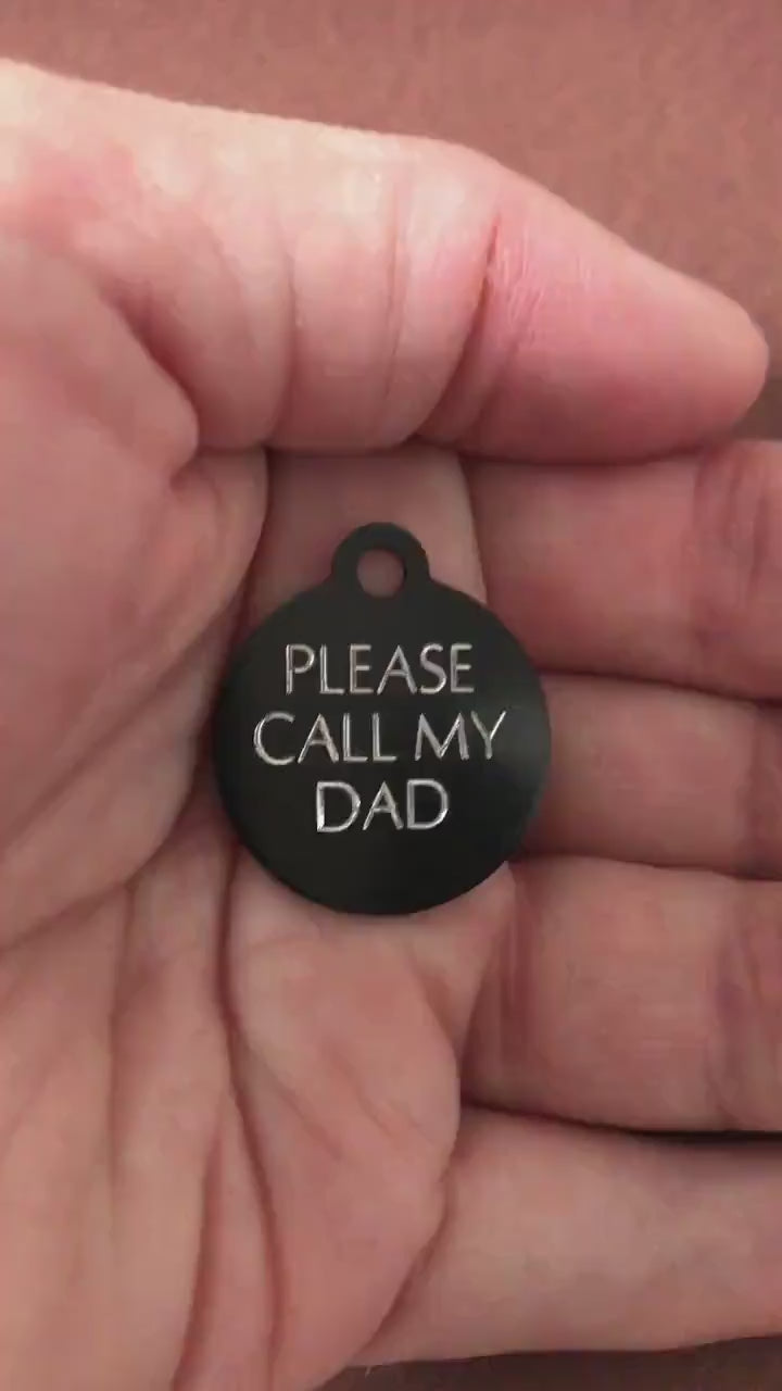 Please Call My Dad, Small Circle Aluminum Tag, Personalized Diamond Engraved Cat Tag, Cat ID Tag, Kitty Tag, For Cat Collar PCMDSC
