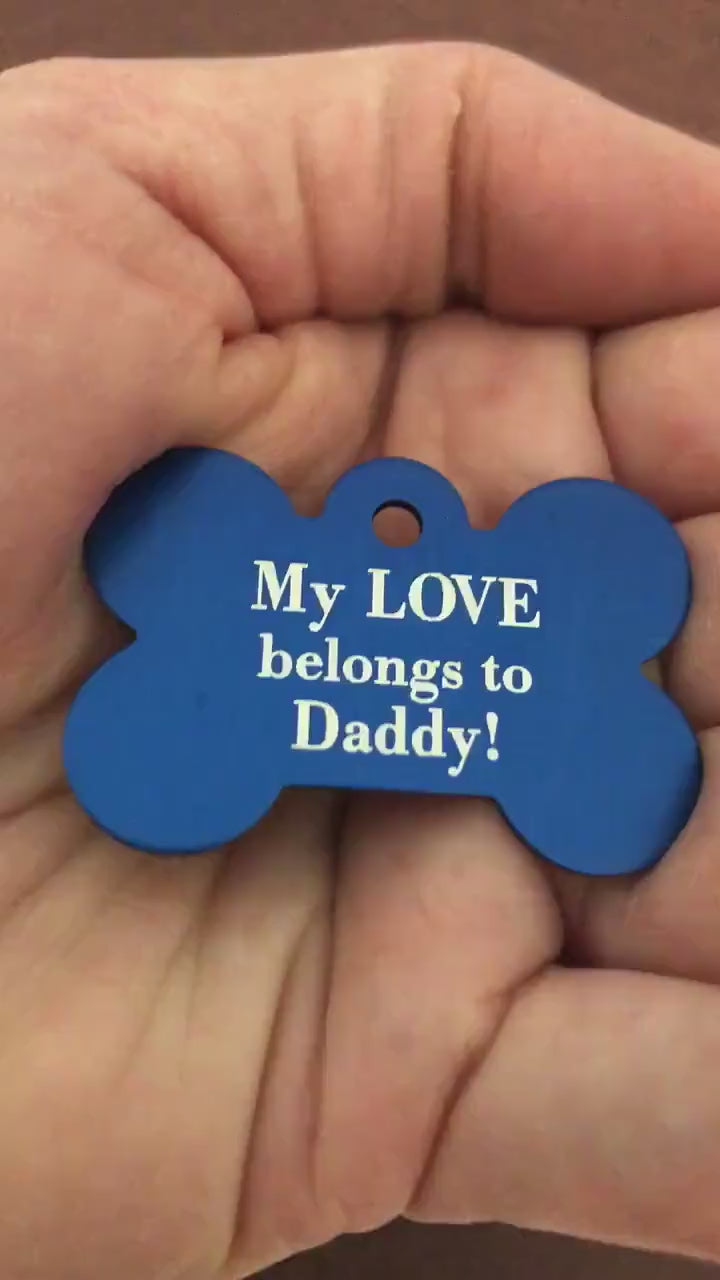 My LOVE belongs to Daddy! Large Blue Dog Bone Dog Tag Personalized Aluminum Tag Diamond Engraved Dog Tag Puppy Tag tag For dog