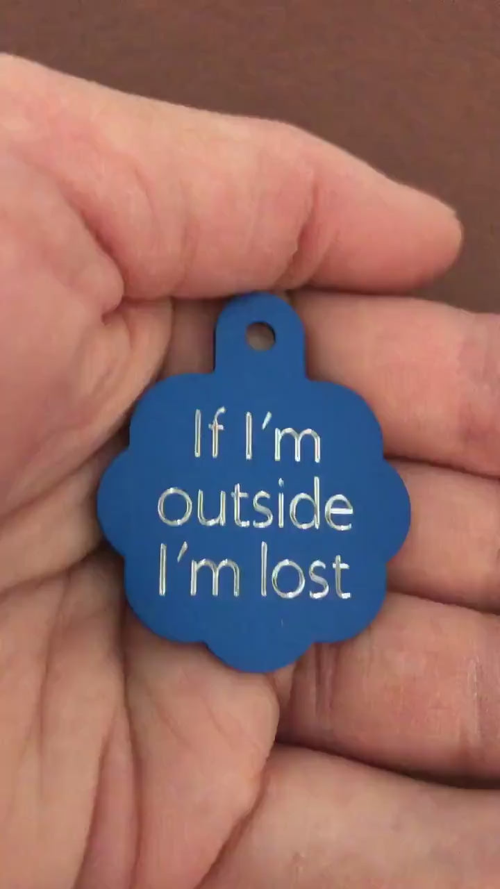 If I'm outside I'm lost Large Blue Rosette Personalized Aluminum Tag Diamond Engraved Dog Cat Tag ID Tag Kitty Tag Puppy Tag For Dog Collar