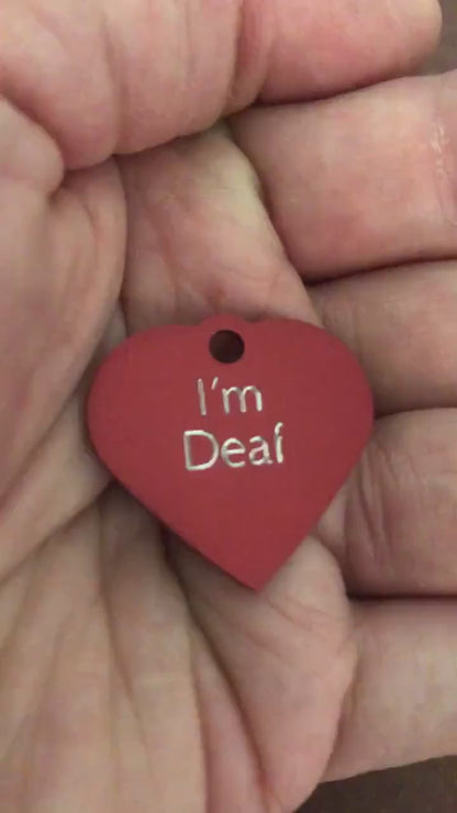 I'm Deaf, Small Heart Aluminum Tag, Personalized Diamond Engraved, Pet Tag, Cat Tag, Dog Tag, Personal ID Tag, For Collars, Key Chains IMDSH