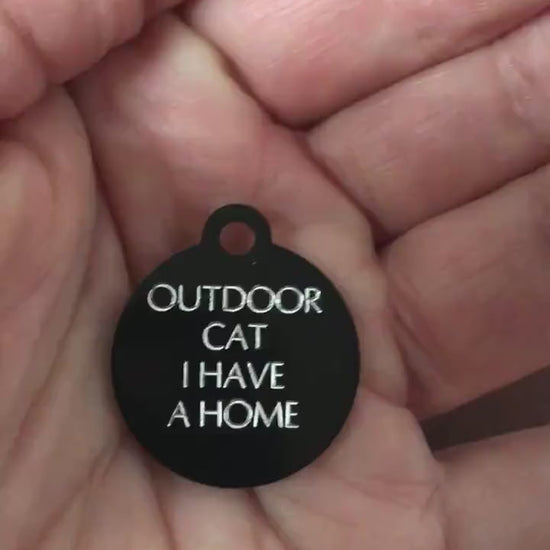 Outdoor Cat I Have A Home Small Circle  Aluminum Tag Personalized Diamond Engraved Cat ID Tags, For Cat Collar, Lost Cat ID, OCIHAHSC