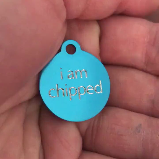 i am chipped Small Circle Aluminum Tag Personalized Diamond Engraved Pet Tag  Cat Tag Dog Tag For collars, Puppies, Kittens