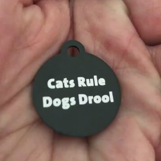 Cats Rule Dogs Drool, Small Black Circle Aluminum Tag, Diamond Engraved, Personalized Cat Tag, Dog Tag Person ID Tag, For Dog Collar CRDDSMC