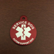 Load image into Gallery viewer, Autism Support Dog Medical Alert Service Dog Large Circle Aluminum Tag ASDMALRC