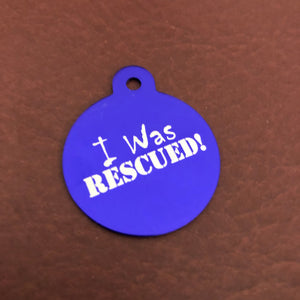 I Was Rescued! Large Black or Purple Circle Aluminum Tag