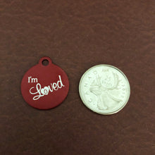 Load image into Gallery viewer, I&#39;m Loved Small Red Circle Aluminum Tag