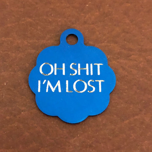 Oh shit I'm lost Small Blue Rosette Aluminum Tag