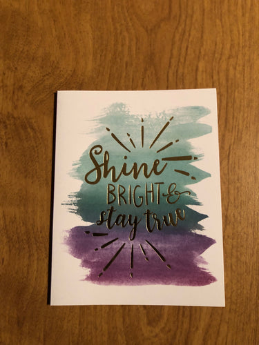 Shine Bright and Stay True Blank Cards and Envelopes 6 Pack